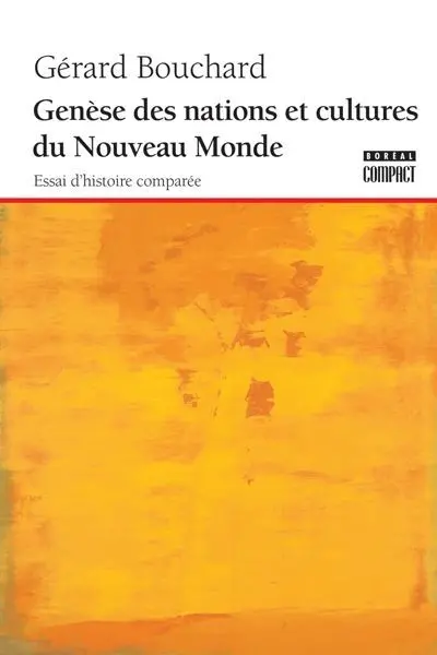 Genèse des nations et cultures du nouveau monde : essai d'histoire comparée