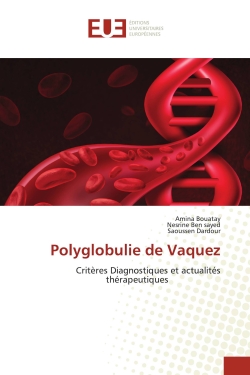Polyglobulie de Vaquez :...