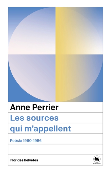 Les sources qui m'appellent : poésie 1960-1986