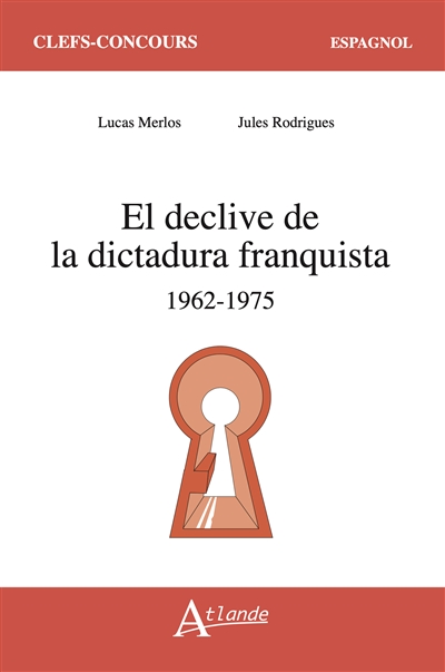 El declive de la dictatura franquista : 1962-1975