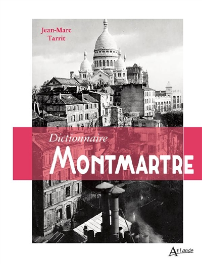 Dictionnaire Montmartre - Jean-Marc Tarrit