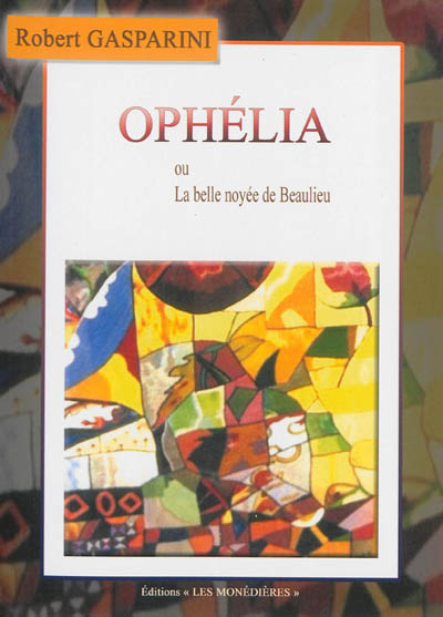 Ophélia ou La belle noyée de Beaulieu