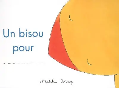 Un bisou pour
