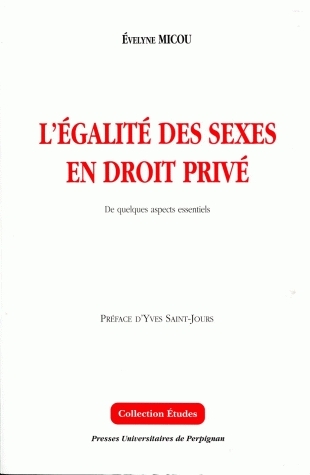 L'égalité des sexes en droit privé : de quelques aspects essentiels