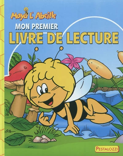 Maya l'abeille : mon premier livre de lecture