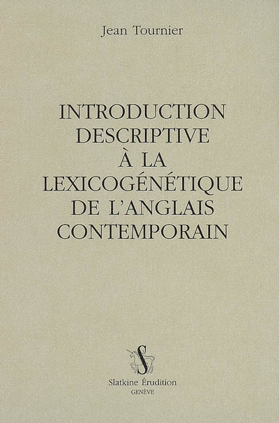 Introduction descriptive à la lexicologie de l'anglais contemporain