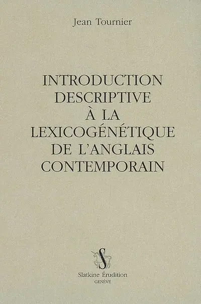 Introduction descriptive à la lexicologie de l'anglais contemporain