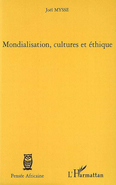 Mondialisation, cultures et éthique