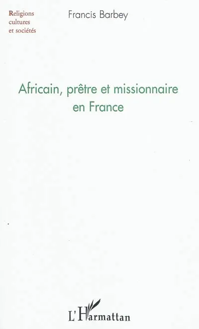 Africain, prêtre et missionnaire en France