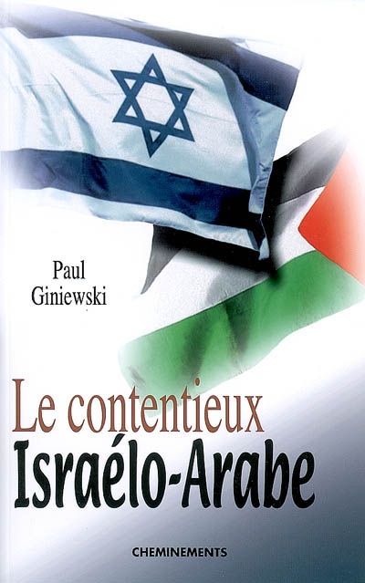 Le contentieux israélo-arabe