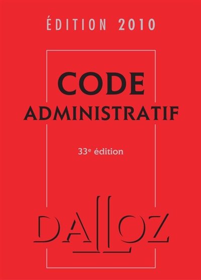 Code administratif : édition 2010