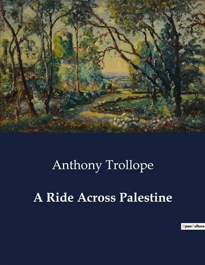 A Ride Across Palestine : A Journey Through the Holy Land : Companionship and Reflection
