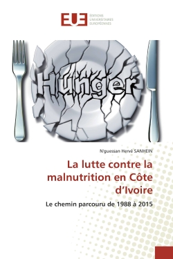 La lutte contre la malnutrition en COte d'Ivoire : Le chemin parcouru de 1988 A 2015
