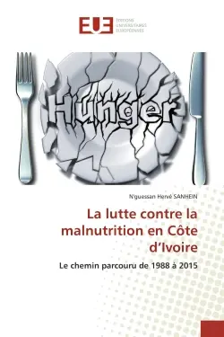 La lutte contre la malnutrition en COte d'Ivoire : Le chemin parcouru de 1988 A 2015
