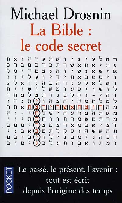 La Bible, le code secret. Vol. 1
