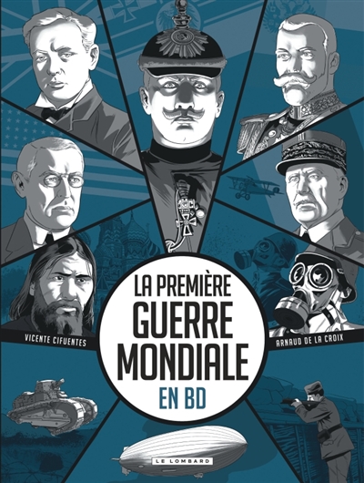 La Première Guerre mondiale...