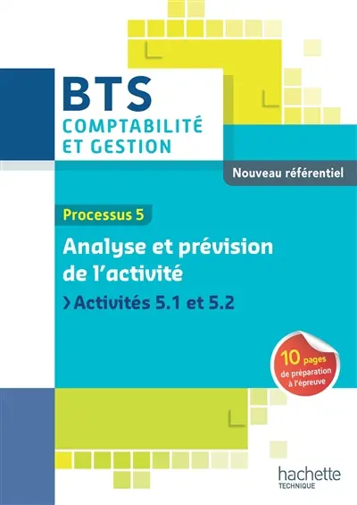 Analyse et prévision de l'activité, activités 5.1 et 5.2 : processus 5 : nouveau référentiel