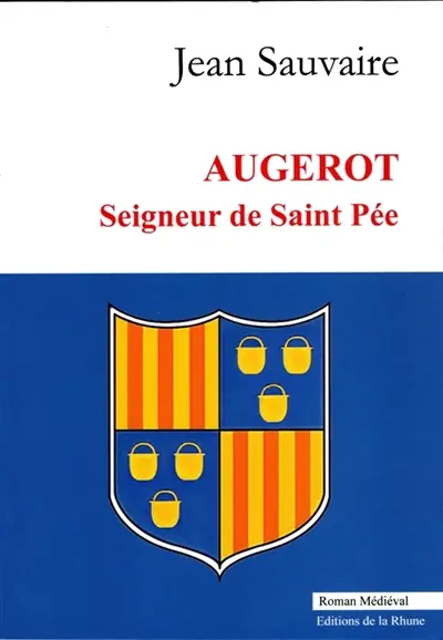 AUGEROT Seigneur de Saint Pée