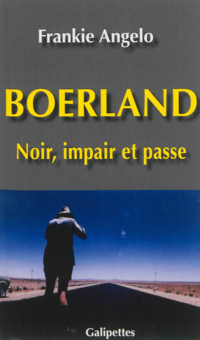 Boerland : noir, impair et passe