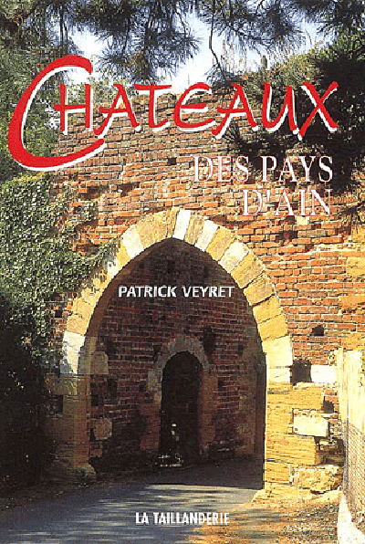 Châteaux des pays d'Ain