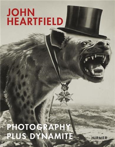John Heartfield Photography plus Dynamite