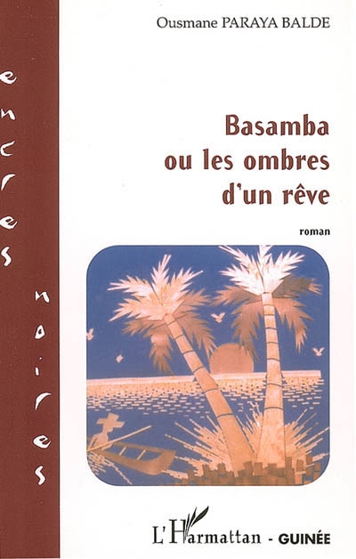 Basamba ou Les ombres d'un rêve