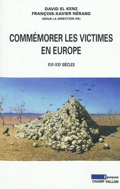 Commémorer les victimes en Europe : XVIe-XXIe siècles
