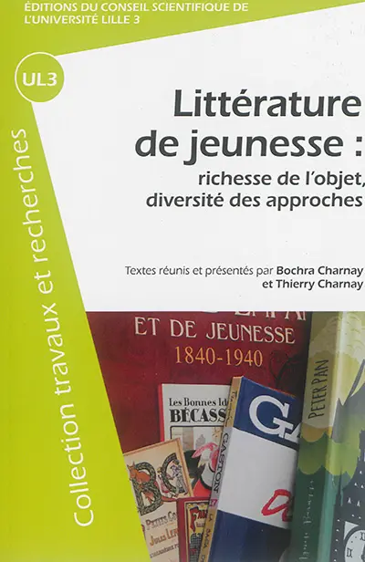 Littérature de jeunesse : richesse de l'objet, diversité des approches