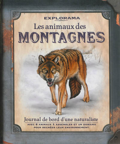 Les animaux des montagnes : journal de bord d'une naturaliste