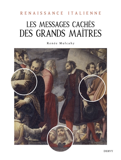Les messages cachés des grands maîtres : Renaissance italienne