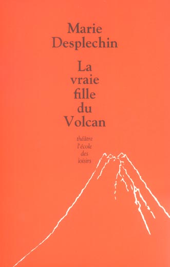 La vraie fille du Volcan