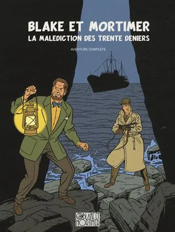 Les aventures de Blake et Mortimer : d'après les personnages d'Edgar P. Jacobs. La malédiction des trente deniers