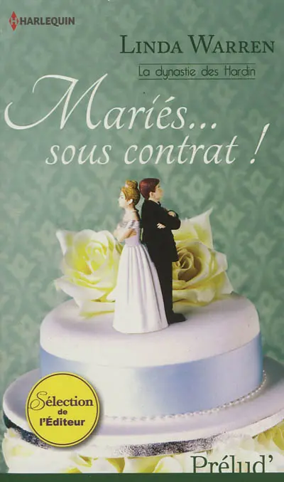 Mariés... sous contrat ! : la dynastie des Hardin