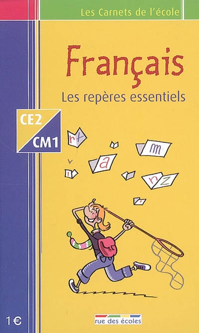 Français CE2-CM1 : les repères essentiels