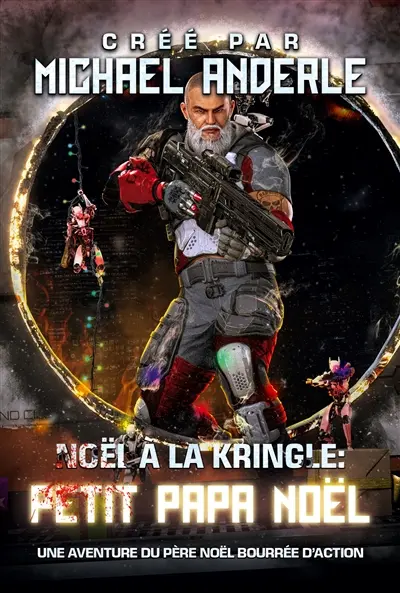 Petit Papa Noël : Une aventure du Père Noël bourrée daction