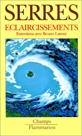 Eclaircissements : entretiens avec Bruno Latour