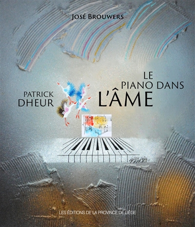 Patrick Dheur : le piano dans l'âme