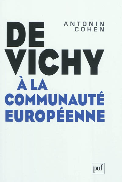De Vichy à la Communauté européenne