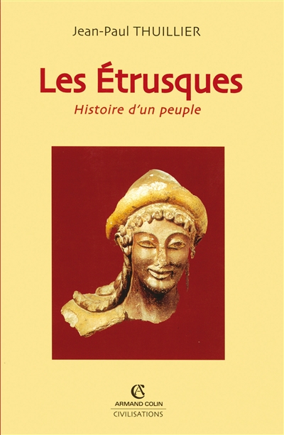 Les Etrusques : histoire d'un peuple