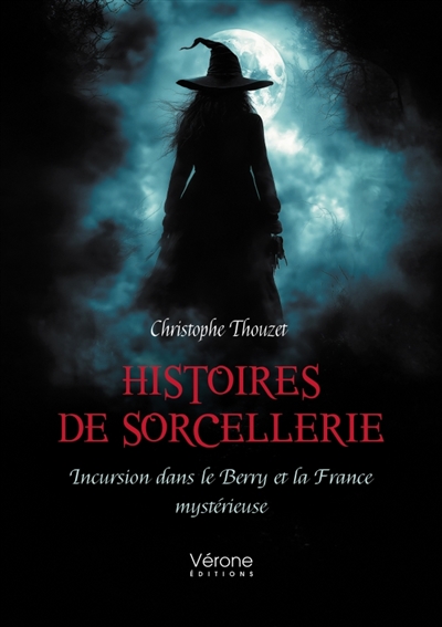 Histoires de sorcellerie :...