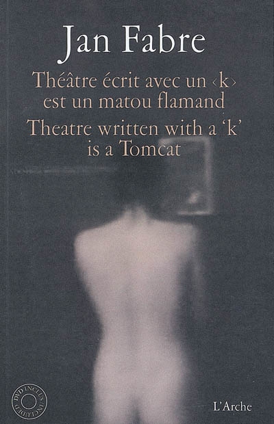 Théâtre écrit avec un k est un matou flamand. Theatre written with a k is a tomcat