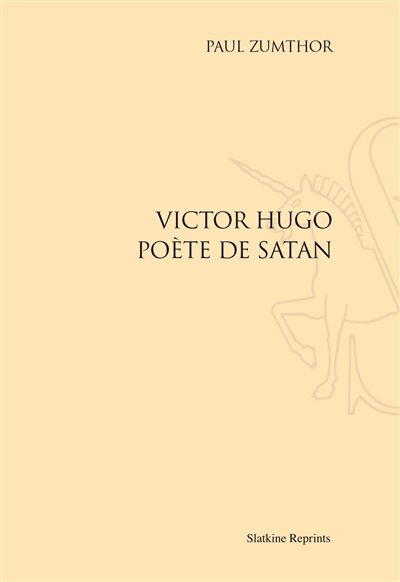 Victor Hugo, poète de Satan