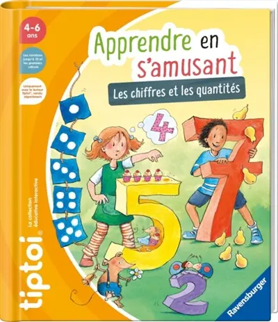 Apprendre en s'amusant : les chiffres et les quantités Apprendre en s'amusant : les chiffres et les quantités
