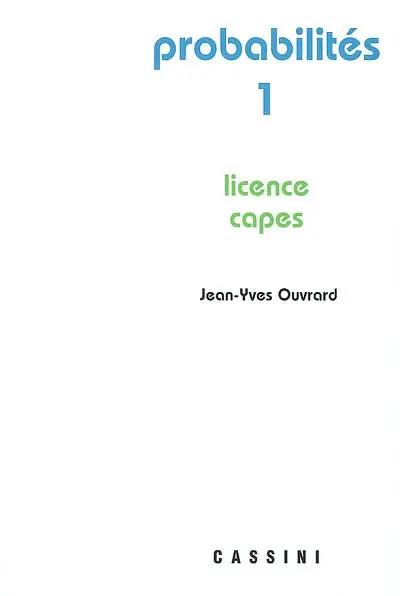 Probabilités. Vol. 1. CAPES, agrégation
