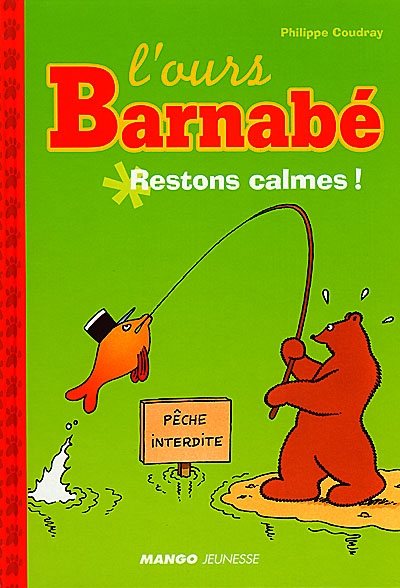 L'ours Barnabé : Restons calmes !