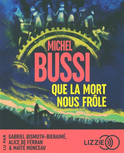 Que la mort nous frôle
