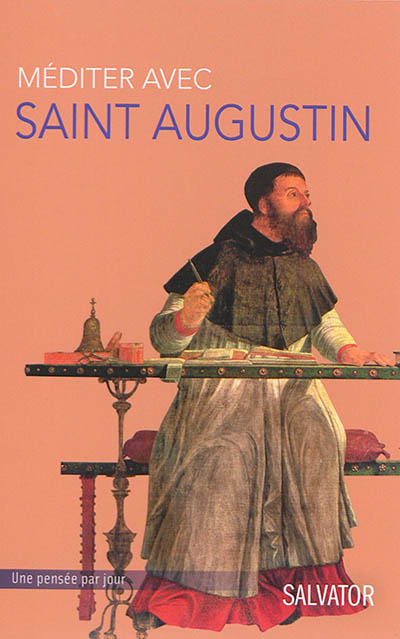 Méditer avec saint Augustin : une pensée par jour