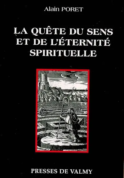 La quête du sens et de l'éternité spirituelle