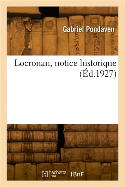Locronan, notice historique