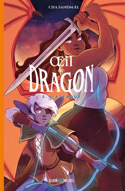 Oeil de dragon, tome 2 : L'attaque